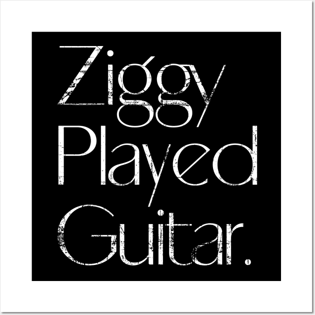 Ziggy Played Guitar - Lyrics Vintage Look Typography Design Wall Art by DankFutura